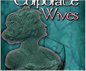 CORPORATE WIVES CORPORATE WIVES