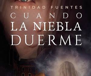 CUANDO LA NIEBLA DUERME (Spanish Edition)