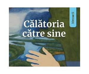 Calatoria catre sine. Memoriile unui psihiatru