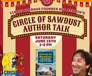 Circle of Sawdust: A Circus Memoir of Mud, Myth, Mirth, Mayhem and Magic
