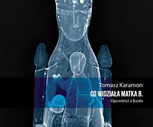 Co widziała Matka B.