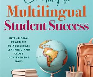 Coaching for Multilingual Students Success: Intentional Practices to Accelerate Learning and Close Achievement Gaps (Instructional coaching that fully supports teachers of multilingual learners)