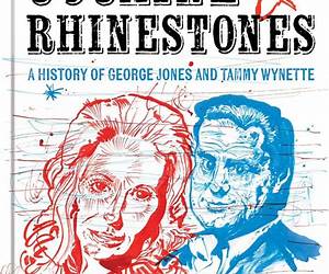 Cocaine and Rhinestones: A History of George Jones and Tammy Wynette Cocaine and Rhinestones: A History of George Jones and Tammy Wynette