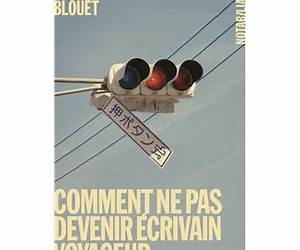 Comment ne pas devenir écrivain voyageur Comment ne pas devenir écrivain voyageur
