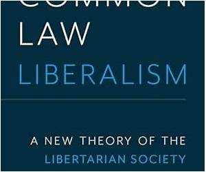 Common Law Liberalism: A New Theory of the Libertarian Society