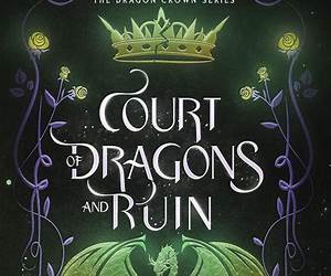 Court of Dragons and Ruin (The Dragon Crown Series Book 4) Court of Dragons and Ruin (The Dragon Crown Series Book 4)