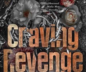 Craving Revenge (Obsessed Mafia Men #0.5) Craving Revenge (Obsessed Mafia Men #0.5)