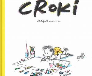 Croki Author Jacques Goldstyn Croki Author Jacques Goldstyn