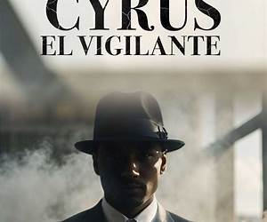 Cyrus El vigilante (Spanish Edition)