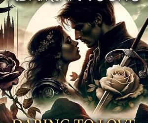 Daring to Love a Highland Warrior: a Valentine’s Scottish Medieval Historical Romance Collection Daring to Love a Highland Warrior: a Valentine’s Scottish Medieval Historical Romance Collection