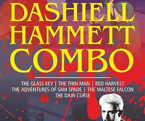 Dashiell Hammett Combo: The Glass Key, The Thin Man, Red Harvest, The Adventures Of Sam Spade, The Maltese Falcon, The Dain Curse