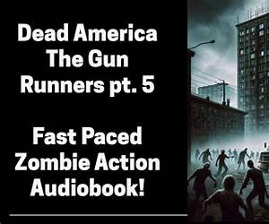 Dead AmericaThe Gun Runners Pt. 5 (Dead America: The Northwest War)