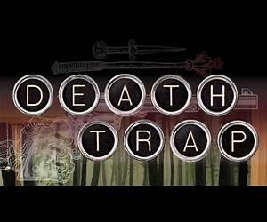 Death Trap Death Trap