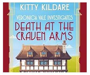 Death at the Craven Arms: A 1920s Historical Mystery (Veronica Vale Investigates Book 3) Death at the Craven Arms: A 1920s Historical Mystery (Veronica Vale Investigates Book 3)