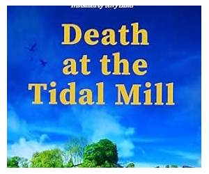 Death at the Tidal Mill (Sandrine PerrotThe Brittany Mystery Series Book 5) Death at the Tidal Mill (Sandrine PerrotThe Brittany Mystery Series Book 5)