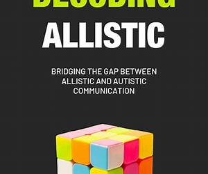 Decoding Allistic