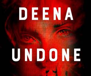 Deena Undone Deena Undone