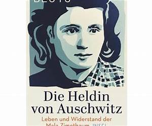 Die Heldin von Auschwitz: Leben und Widerstand der Mala Zimetbaum