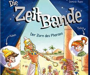 Die ZeitBande. Band 1. Der Zorn des Pharaos (German Edition) Die ZeitBande. Band 1. Der Zorn des Pharaos (German Edition)