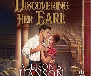 Discovering Her Earl (Scots and Scoundrels #2) Discovering Her Earl (Scots and Scoundrels #2)