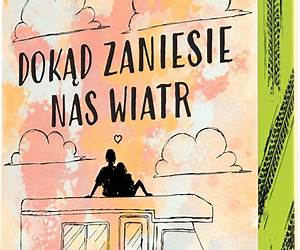 Dokąd zaniesie nas wiatr Dokąd zaniesie nas wiatr