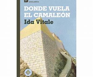 Donde vuela el camaleón: Premio Cervantes (Spanish Edition) Donde vuela el camaleón: Premio Cervantes (Spanish Edition)