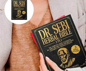 Dr. Sebi Herbal Bible: [3 IN 1] The Complete Guide to Harness Dr. Sebi's Healing Herbs for Deep Body Cleansing and Lifelong Vitality