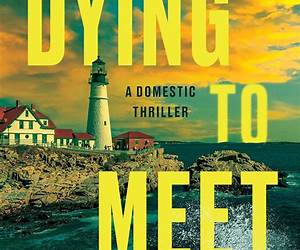 Dying to Meet Dying to Meet