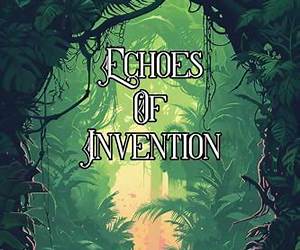 Echoes of Invention (The Jack of all Trades Chronicles #2) Echoes of Invention (The Jack of all Trades Chronicles #2)