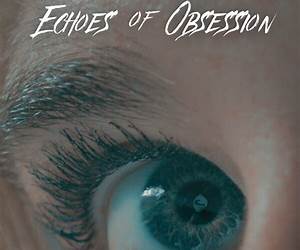 Echos of Obsession (The Echos Book 1) Echos of Obsession (The Echos Book 1)