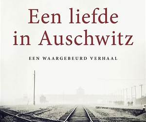 Een liefde in Auschwitz (Dutch Edition)
