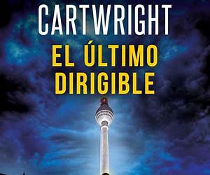 El último dirigible (Un Thriller De Sam Reilly nº 1) (Spanish Edition) El último dirigible (Un Thriller De Sam Reilly nº 1) (Spanish Edition)