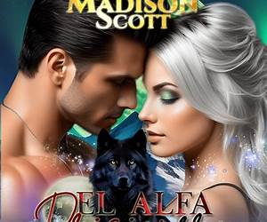 El Alfa prisionero: La maldición de Silvershade Summit (Los lobos de Silvershade Summit nº 1) (Spanish Edition)