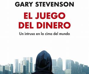 El juego del dinero: Un intruso en la cima del mundo
