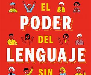 El poder del lenguaje sin palabras / The Power of Language without Words (Spanish Edition)