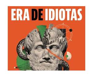 Era de idiotas (Educación de los hijos) (Spanish Edition)