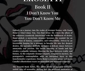 Erosetti Book II: I Don't Know You, You Don't Know Me Erosetti Book II: I Don't Know You, You Don't Know Me