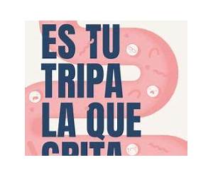 Es tu tripa la que grita (Spanish Edition)