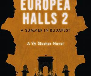 Europea Halls 2: A Summer in Budapest (Europea Halls: A Slasher Trilogy) Europea Halls 2: A Summer in Budapest (Europea Halls: A Slasher Trilogy)