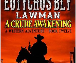 Eutychus Bly: Lawman: The Hunt For Johnny Red: A Western Adventure (A Eutychus Bly: U.S. Marshal Western Book 11)