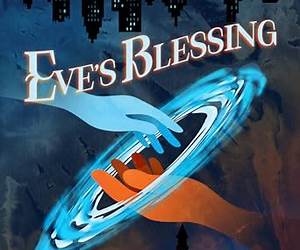 Eve's Blessing Eve's Blessing