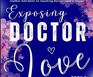 Exposing Doctor Love (The Agony Aunt Chronicles, #2) Exposing Doctor Love (The Agony Aunt Chronicles, #2)
