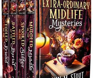 Extra-Ordinary Midlife Mysteries: A Paranormal Women's Mystery Series Extra-Ordinary Midlife Mysteries: A Paranormal Women's Mystery Series