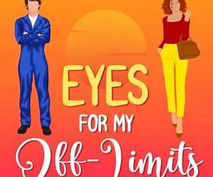Eyes for My Off-Limits Crush Eyes for My Off-Limits Crush