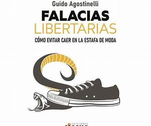 FALACIAS LIBERTARIAS: CÓMO EVITAR CAER EN LA ESTAFA DE MODA (Spanish Edition) FALACIAS LIBERTARIAS: CÓMO EVITAR CAER EN LA ESTAFA DE MODA (Spanish Edition)