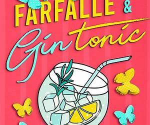 FARFALLE \u0026 GIN TONIC (Italian Edition) FARFALLE \u0026 GIN TONIC (Italian Edition)