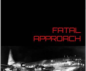 FATAL APPROACH: The 1954 PRESTWICK AIR DISASTER FATAL APPROACH: The 1954 PRESTWICK AIR DISASTER