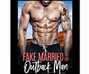 Fake Married to the Outback Man