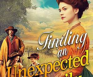 Finding an Unexpected Family in Love's Journey: A Christian Historical Romance Book Finding an Unexpected Family in Love's Journey: A Christian Historical Romance Book