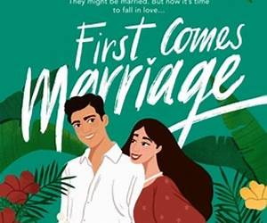 First Comes Marriage